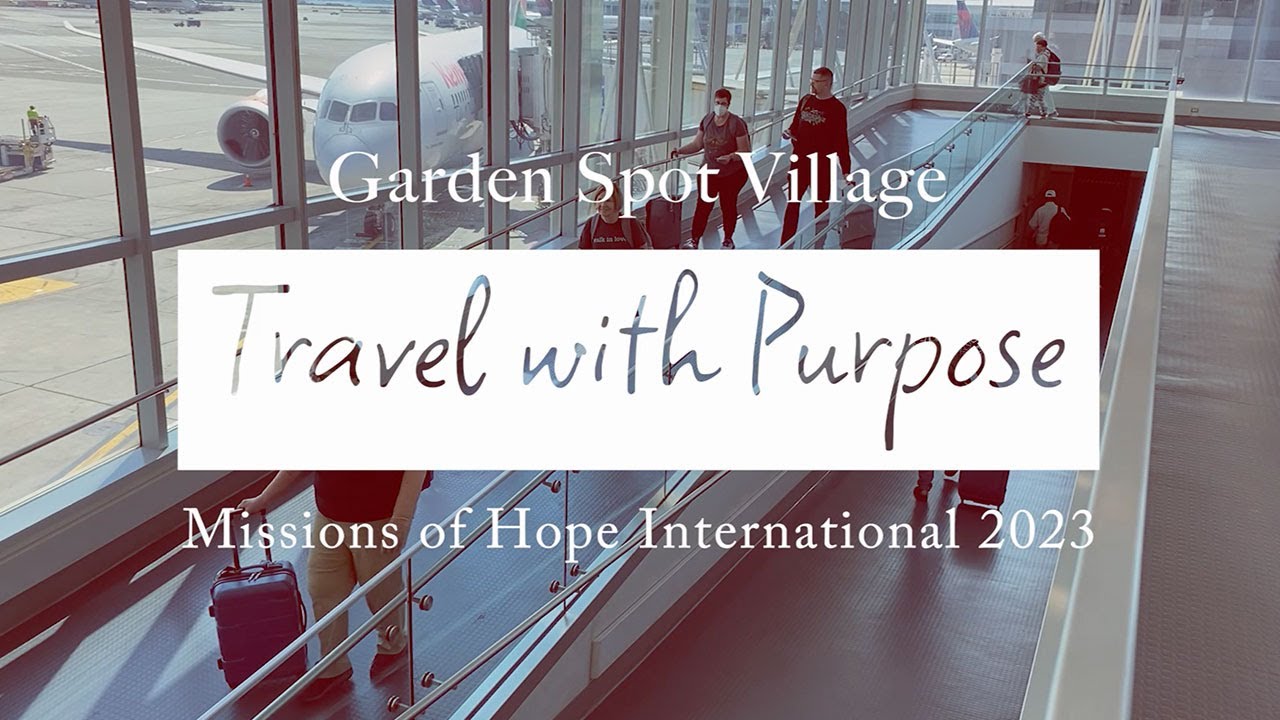 Travel with Purpose - Missions of Hope International Trip 2023