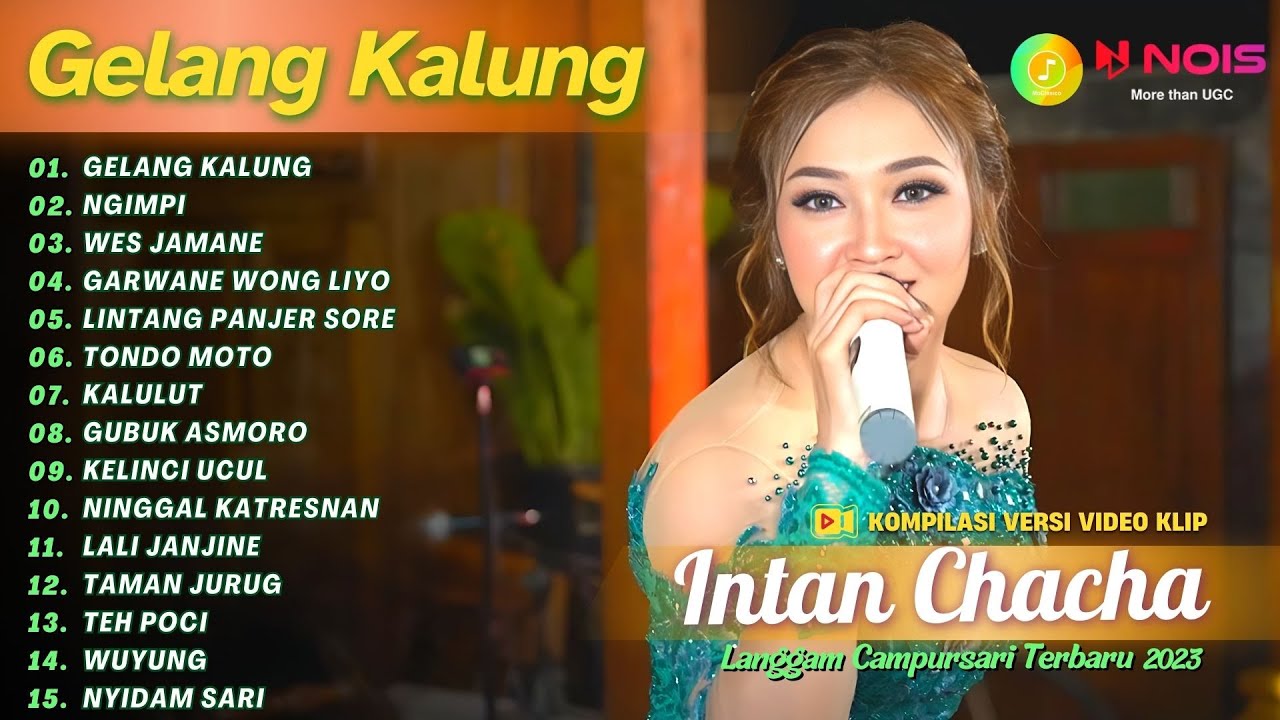 INTAN CHACHA - GELANG KALUNG - NGIMPI - WES JAMANE | KOMPILASI LANGGAM CAMPURSARI TERBARU 2023