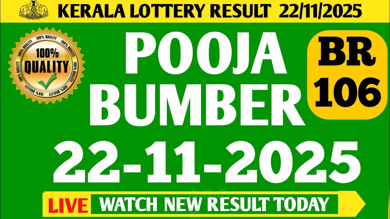 KERALA POOJA BUMBER BR-106 LOTTERY RESULT TODAY 22/11/25 LOTTERY
