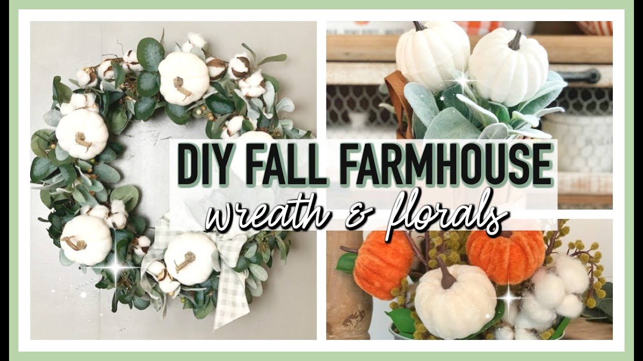 DIY FALL WREATH & FLORAL ARRANGEMENTS | FALL FARMHOUSE DECORATE WITH ME 2019