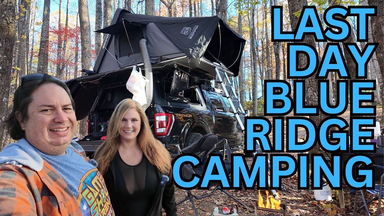 Blue Ridge Parkway Rooftop Tent Camping Last Night Cooking Outdoors