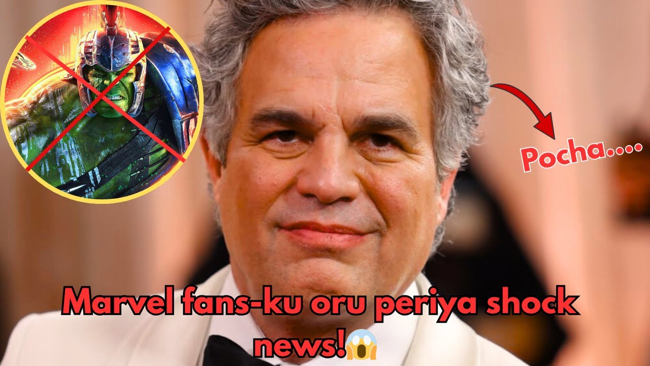 Mark Ruffalo FIRED-aa? Marvel la semma shock 😱- The Watcher's View