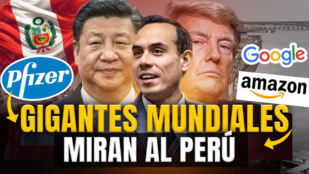 Las MULTINACIONALES que podrían llegar al PERÚ y cambiar su economía para siempre