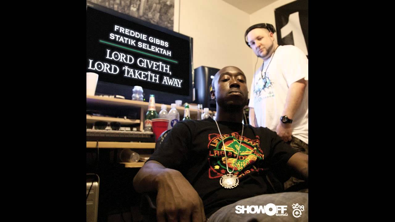 Freddie Gibbs & Statik Selektah - Lord Giveth, Lord Taketh Away ◦ Full Album