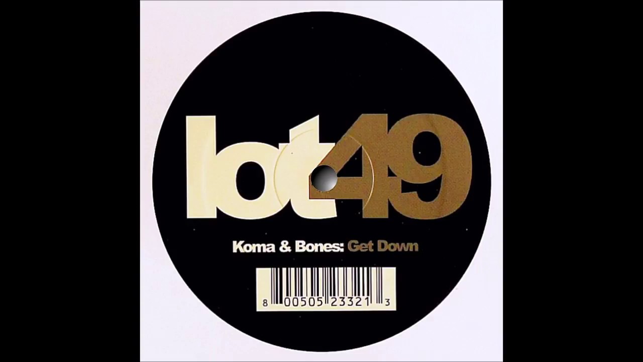 Koma & Bones - Get Down (Original Mix)