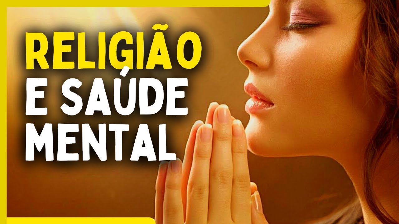 Porque a espiritualidade é importante pra saúde mental (Espiritualidade e Psicologia)