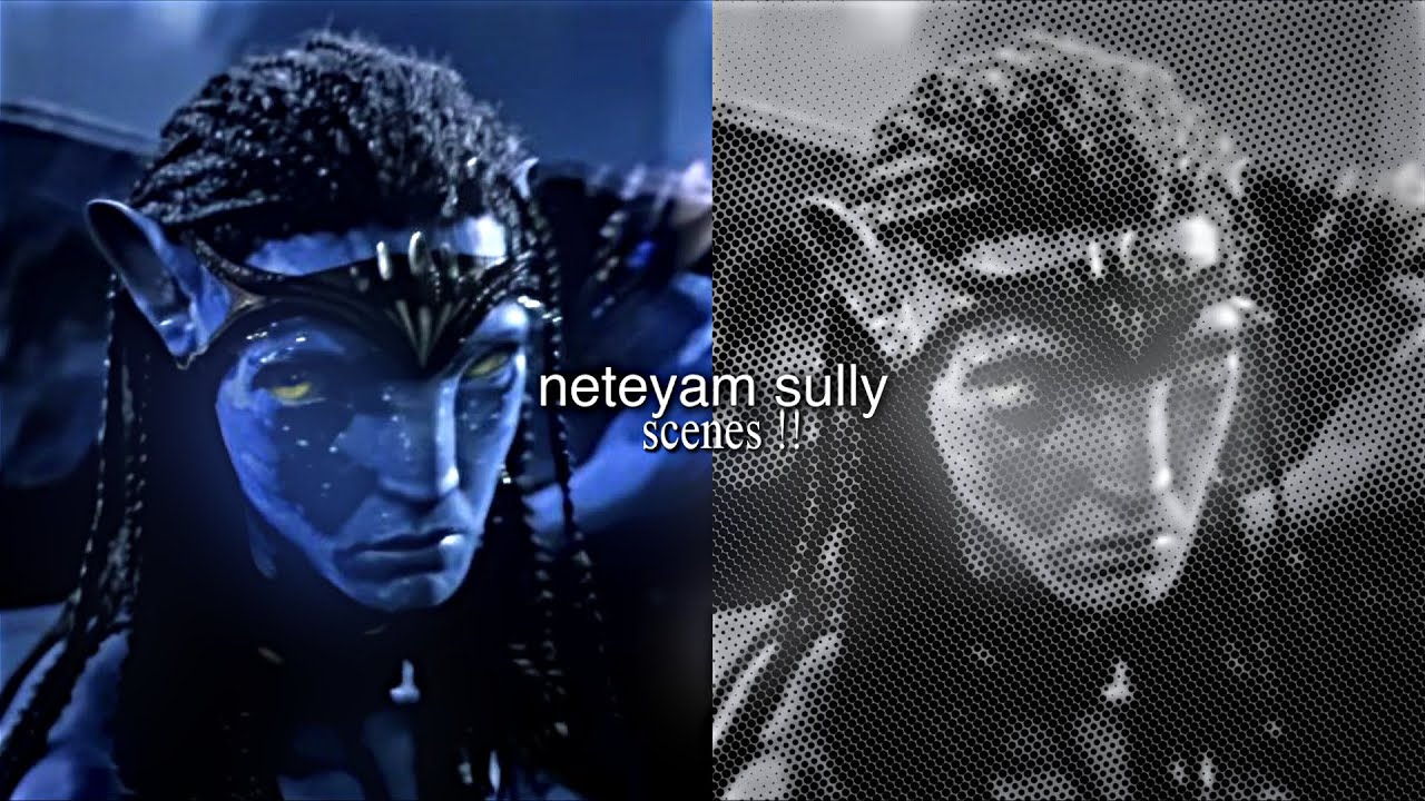 neteyam sully scenes 4k (ATWOW)