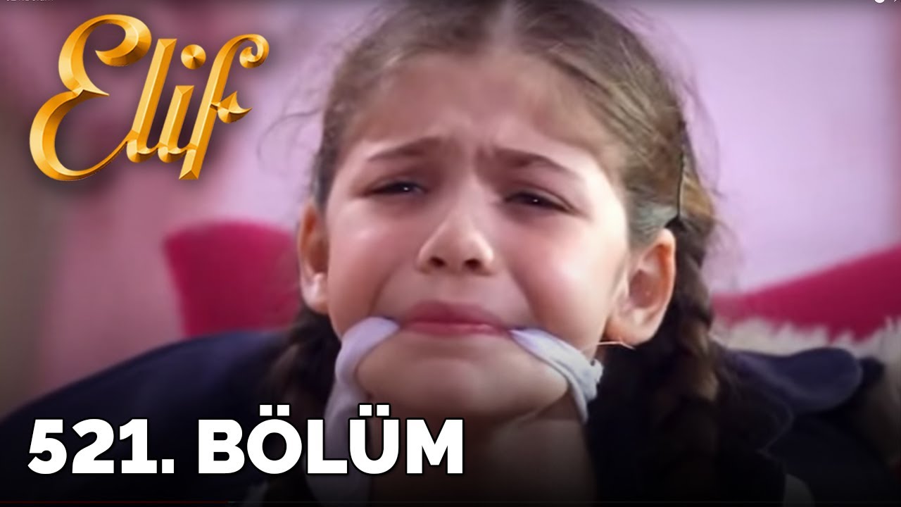 Elif - 521.B&ouml;l&uuml;m