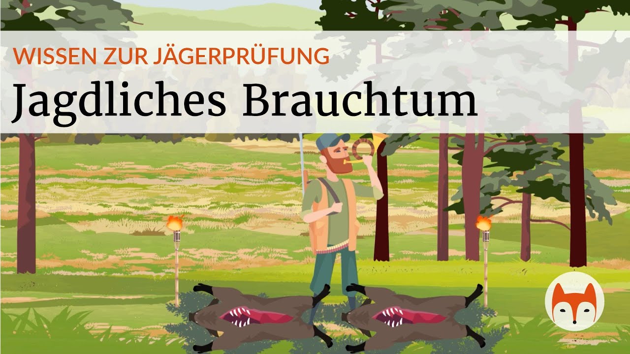Das Jagdliche Brauchtum | Jägerprüfung Vorbereitung mit Huntorial - Vorschau