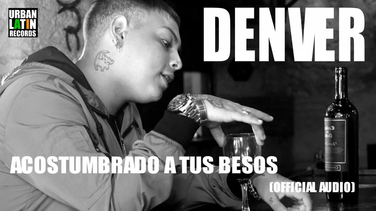 DENVER - ACOSTUMBRADO A TUS BESOS - (OFFICIAL AUDIO) REGGAETON 2018 / CUBATON 2018