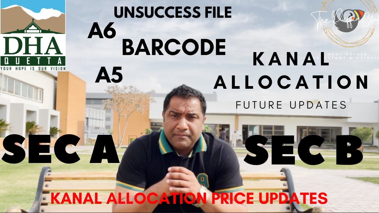 DHAQuetta:Future of Kanal Allocation |A5|A6| Unsuccess| Barcode| DHAQ Kanal Allocation Price Updates