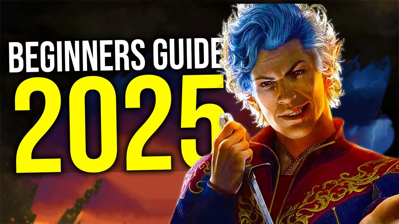 Baldur&rsquo;s Gate 3: The ULTIMATE Beginners Guide (2025)