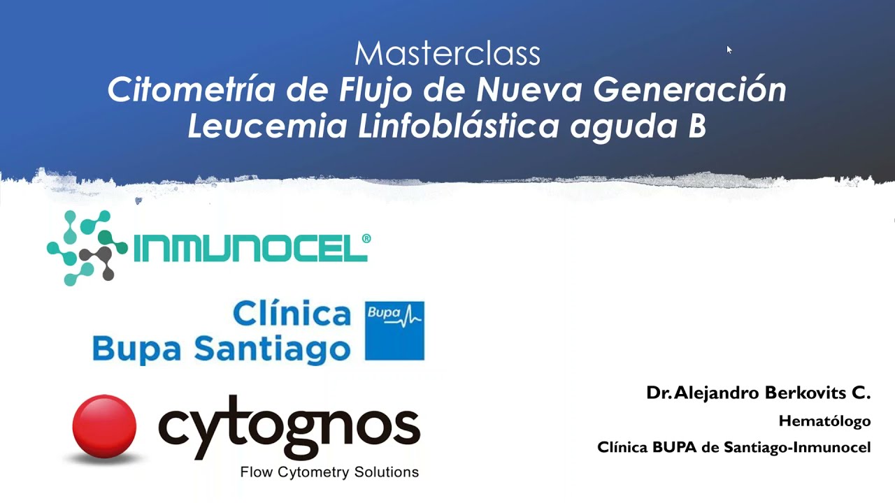 Citometría de Flujo de Nueva Generación en el Diagnóstico y Seguimiento Leucemia Linfoblástica Aguda