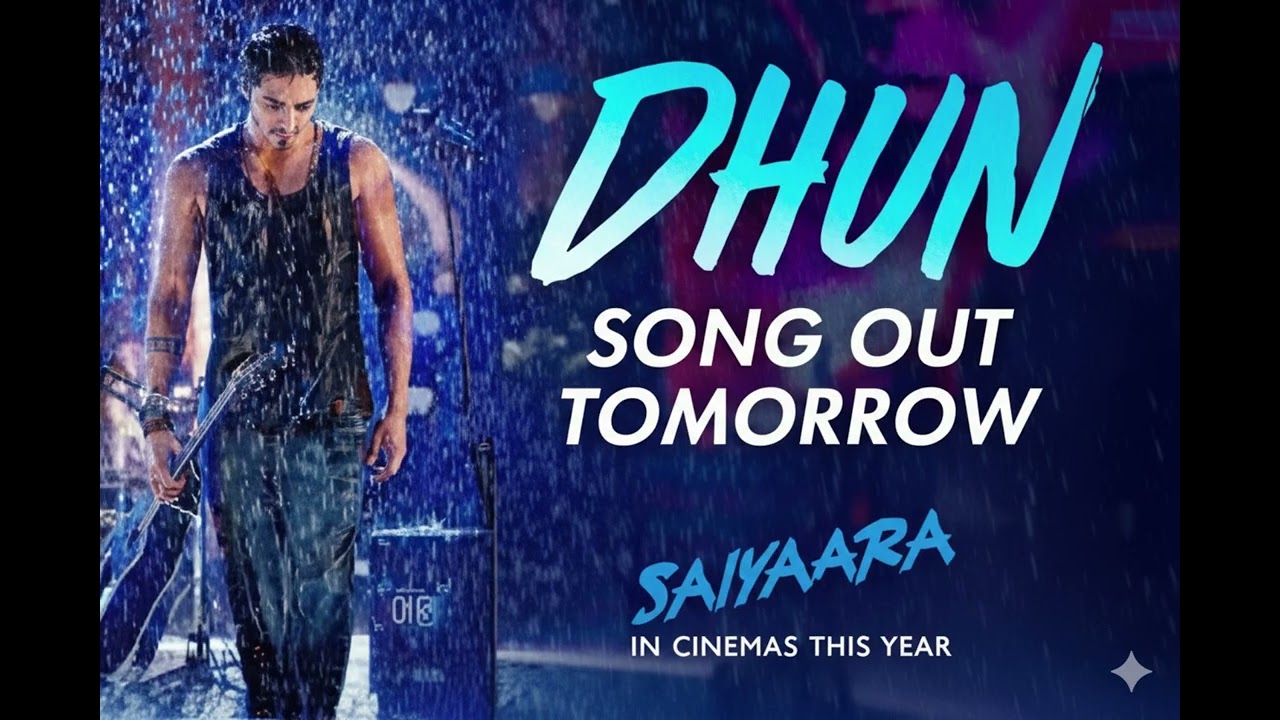 Dhun Song  Saiyaara  Ahaan Panday, Aneet Padda New Song