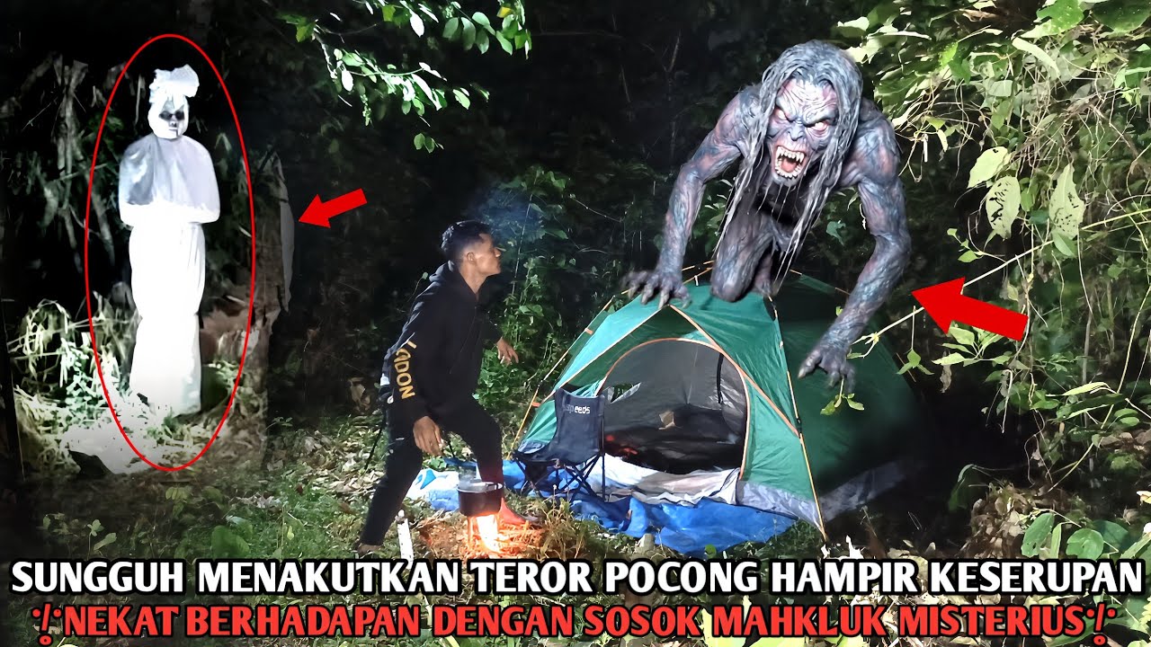Camping horoR Di kroyok Pocong Terlalu MengerikaN hampiR saja Tak berdaya di TeroR Makhluk misterius