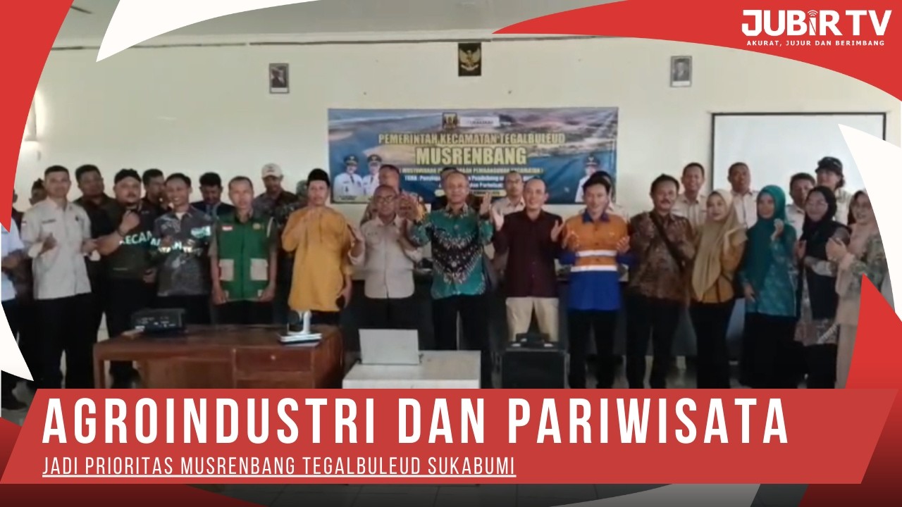 Agroindustri dan Pariwisata Jadi Prioritas Musrenbang Tegalbuleud Sukabumi