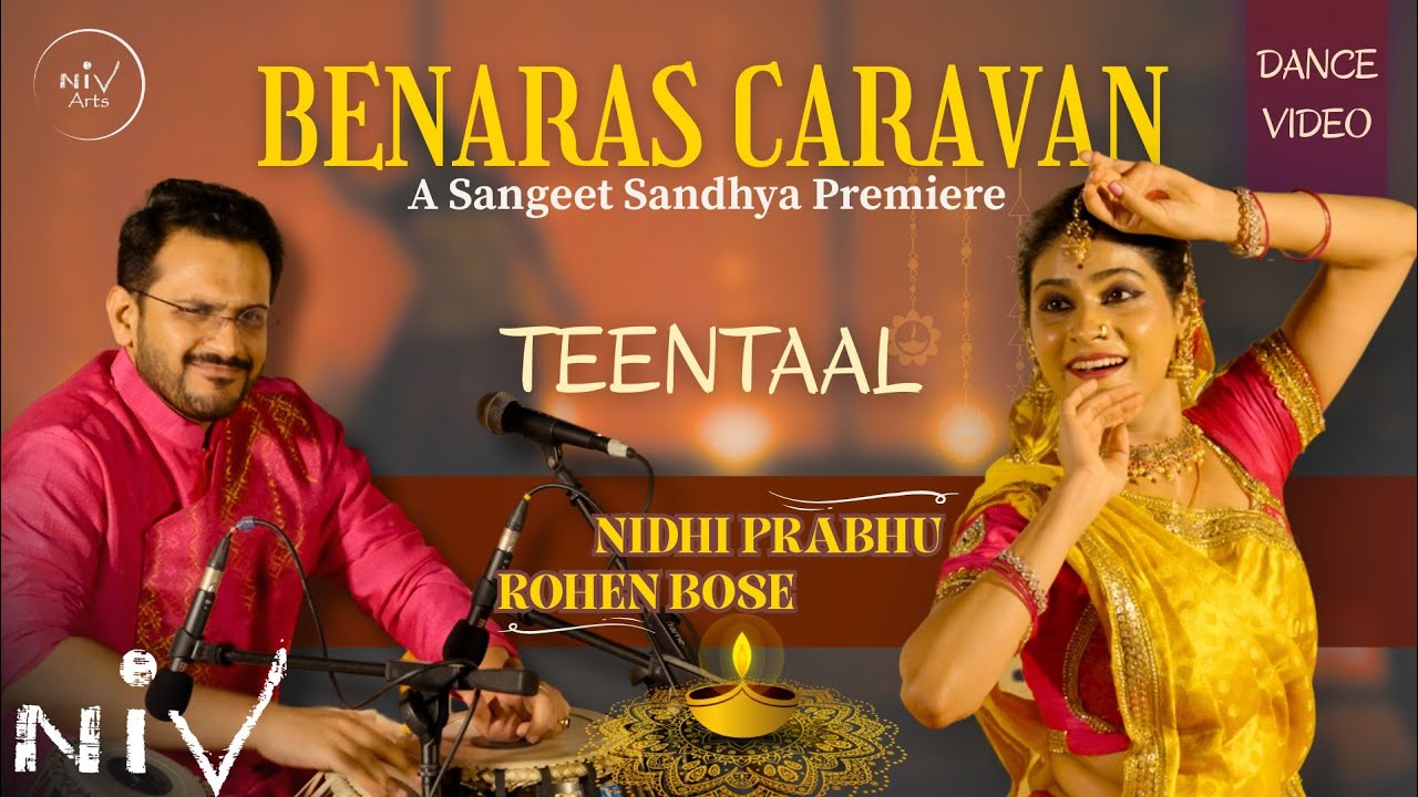 Teentaal - Benaras Caravan | Nidhi Prabhu | Rohen Bose |  NIV Sangeet Sandhya | Kathak | Tabla