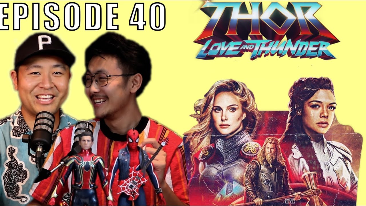 We watched Thor: Love and Thunder EARLY! Star Wars Theory! VIDCON! JUST THE NOBODYS PODCAST EP #40