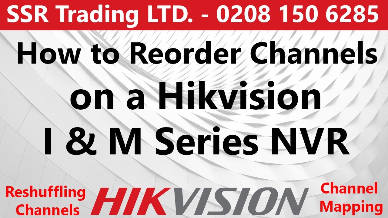 Как изменить порядок каналов на сетевом видеорегистраторе Hikvision серии I и M