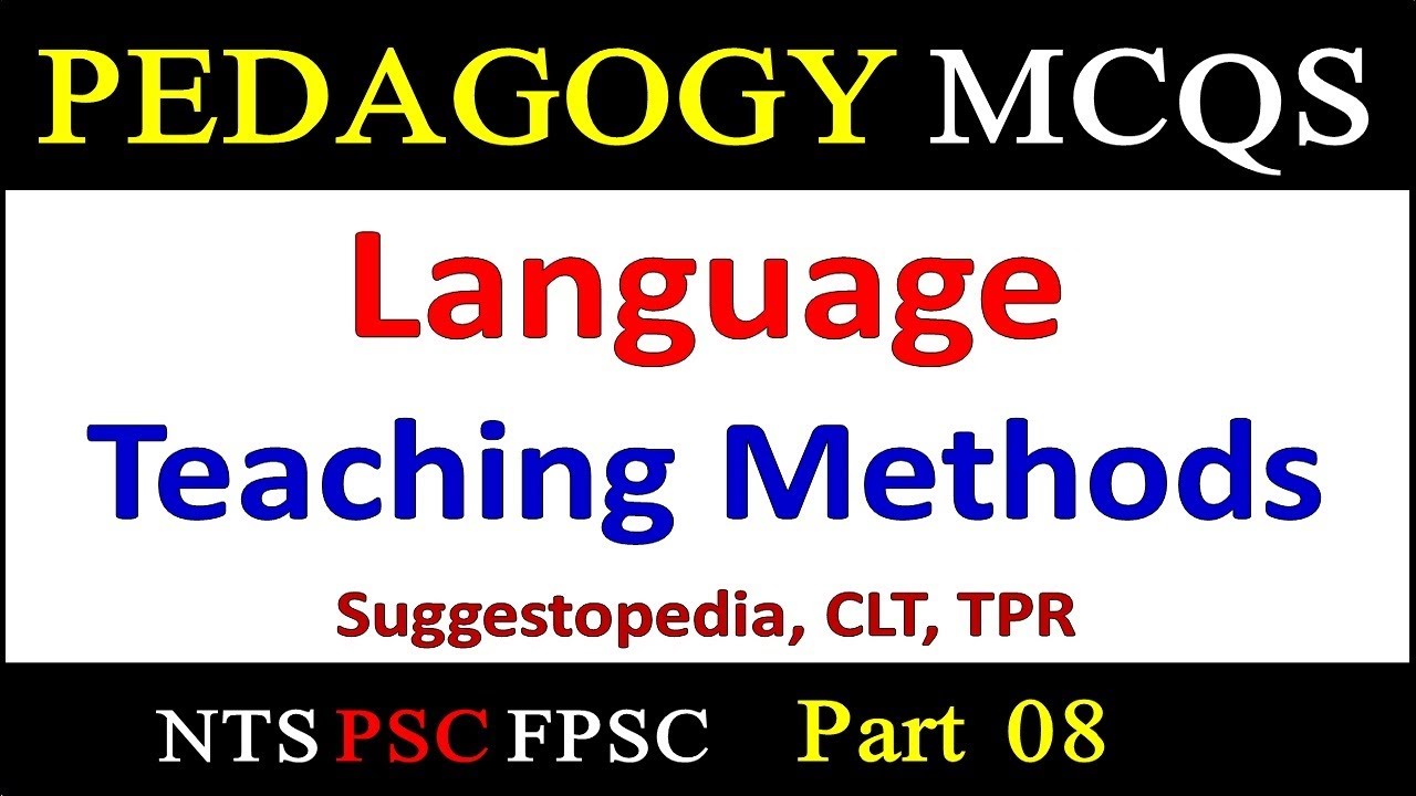 Language Teaching Instructional Methods|| Pedagogy MCQs Suggestopedia CLT TPR MCQs AJK PSC NTS 2024