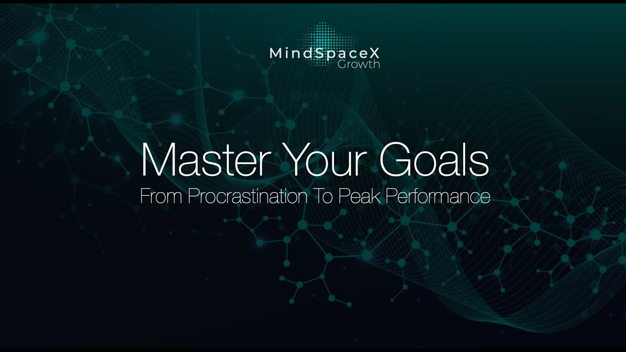 Master Your Goals Part 1 - The Psychology of Goal Setting