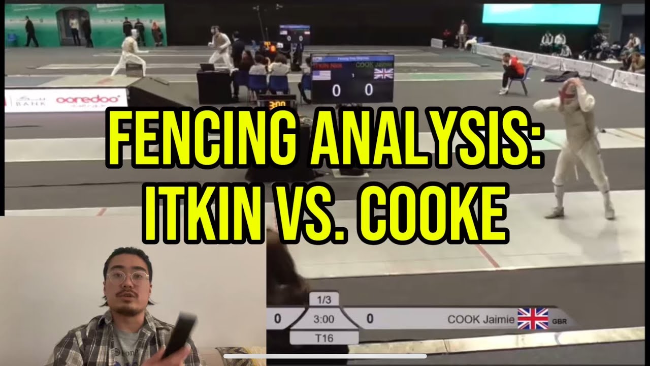 Fencing Analysis Breakdown: Itkin vs Cooke
