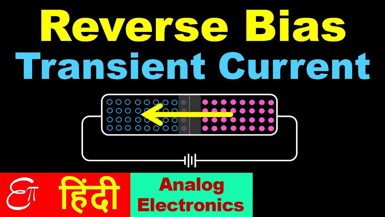 🔴 Reverse Bias TRANSIENT CURRENT in p-n Junction Diode || in HINDI