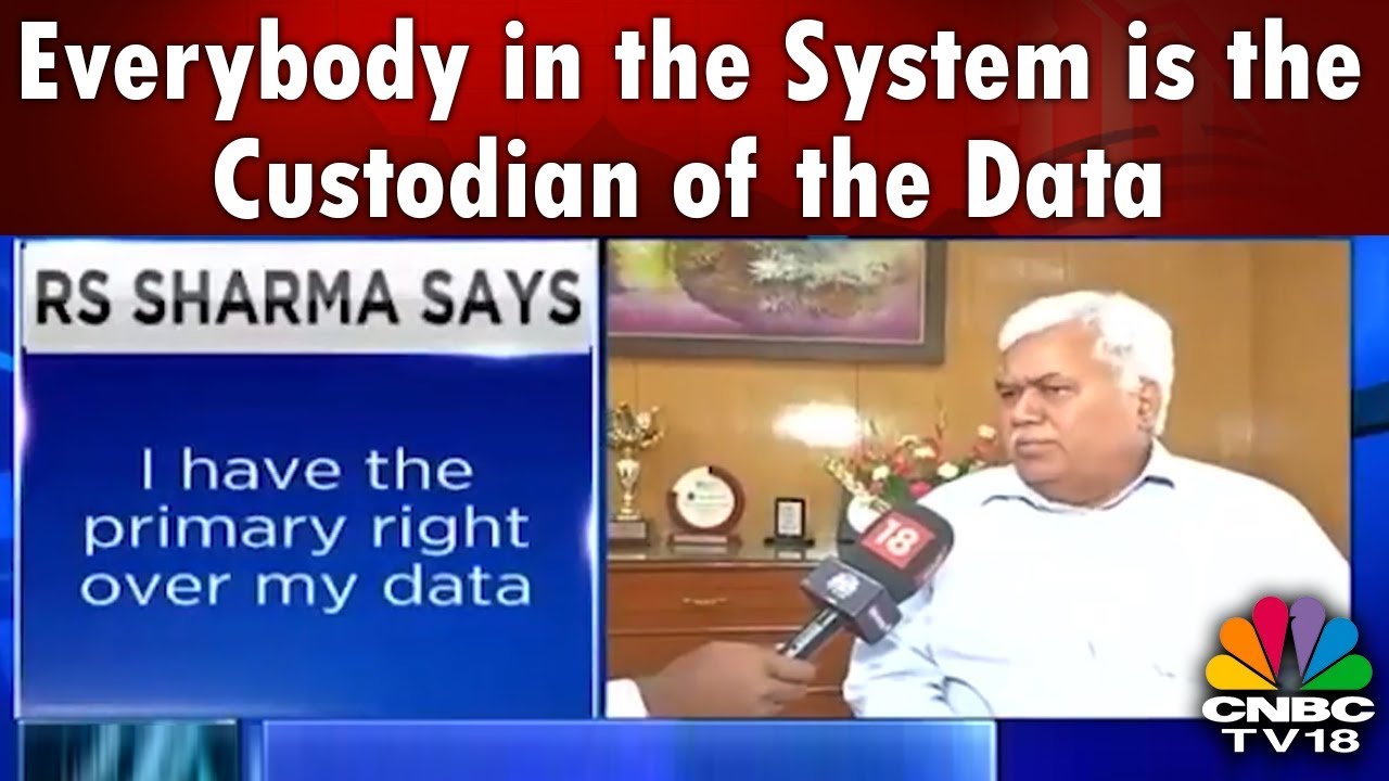 TRAI Says: Everybody in the Digital System is the Custodian of the Data | CNBC TV18