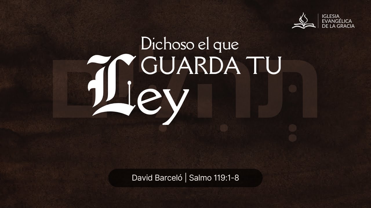 Dichoso el que guarda tu Ley | David Barceló