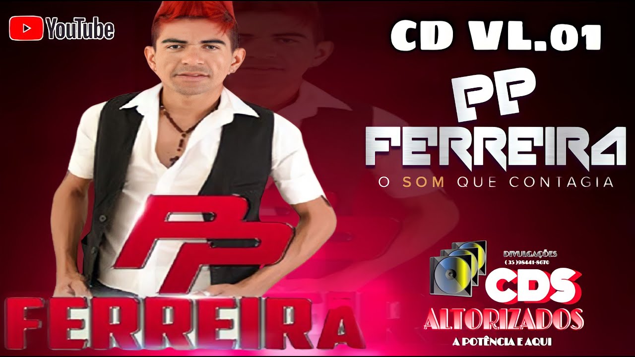 PP FERREIRA O SOM QUE CONTAGIA ! SO NO BATIDÃO CD VL.01