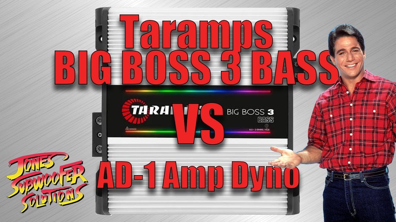 AD-1 Amp Dyno Taramps Big Boss 3 Bass от Jones Subwoofer Solutions JSS