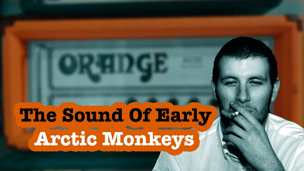 Recreating Arctic Monkeys's Debut Album Sound: Fender Strat & Orange AD30