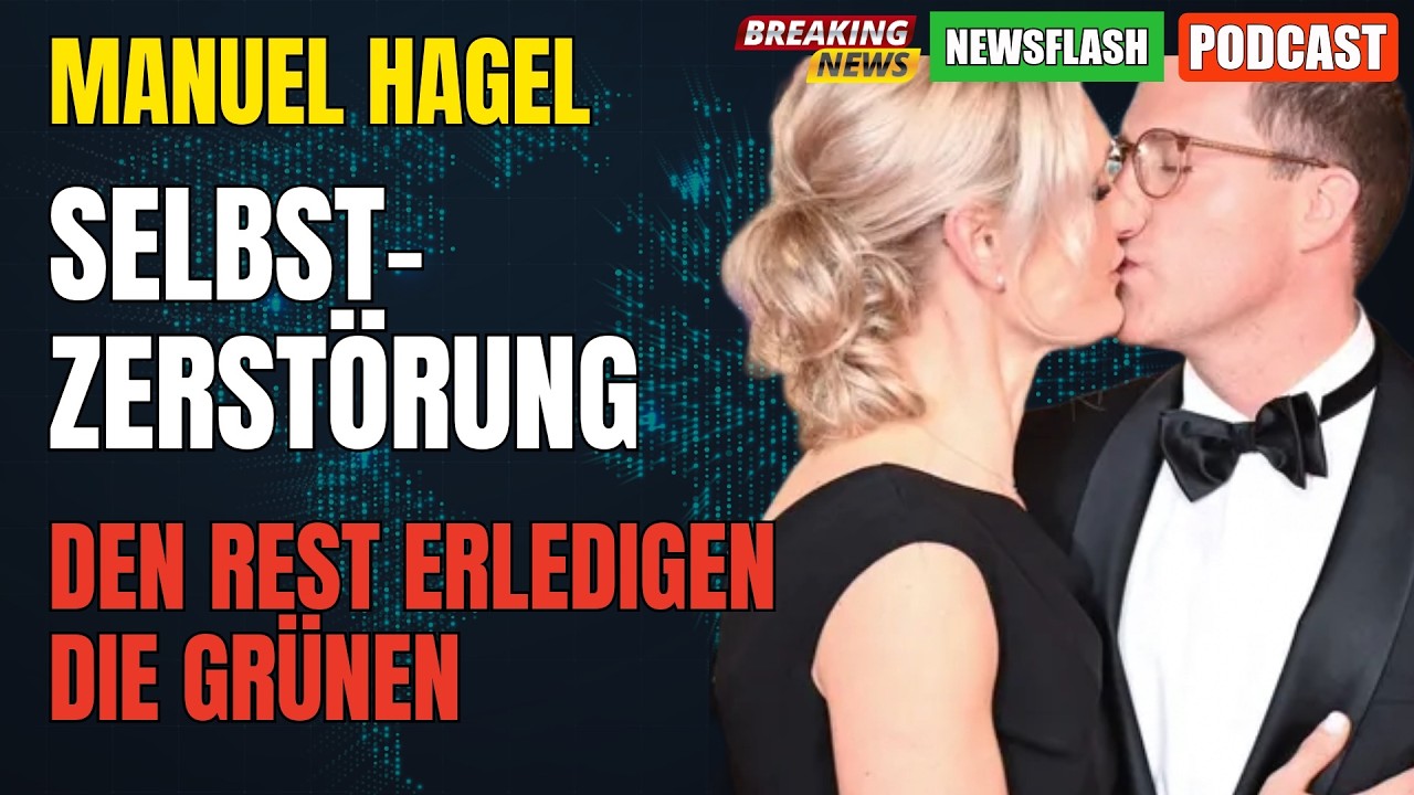 🔴 WIe Manuel Hagel sich selbst abschiesst - den Rest besorgen die Gr&uuml;nen