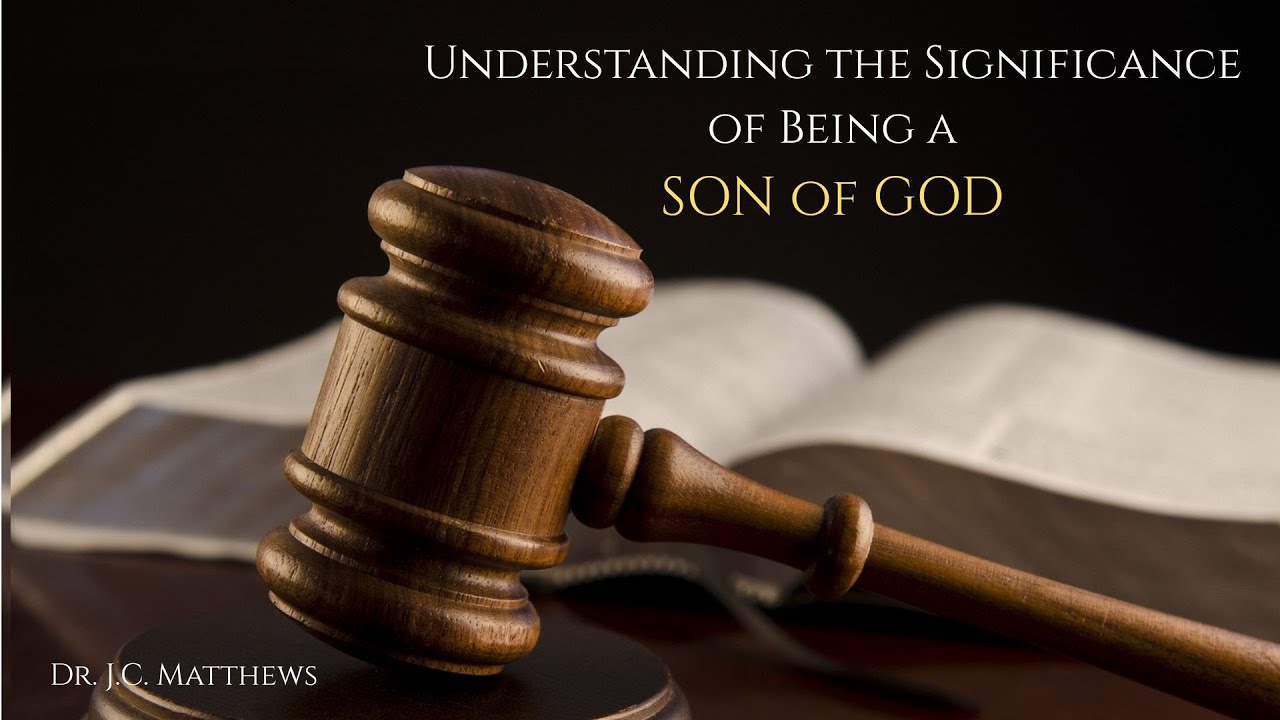 Understanding the Significance of Being a Son of God Pt. 2 - Judges