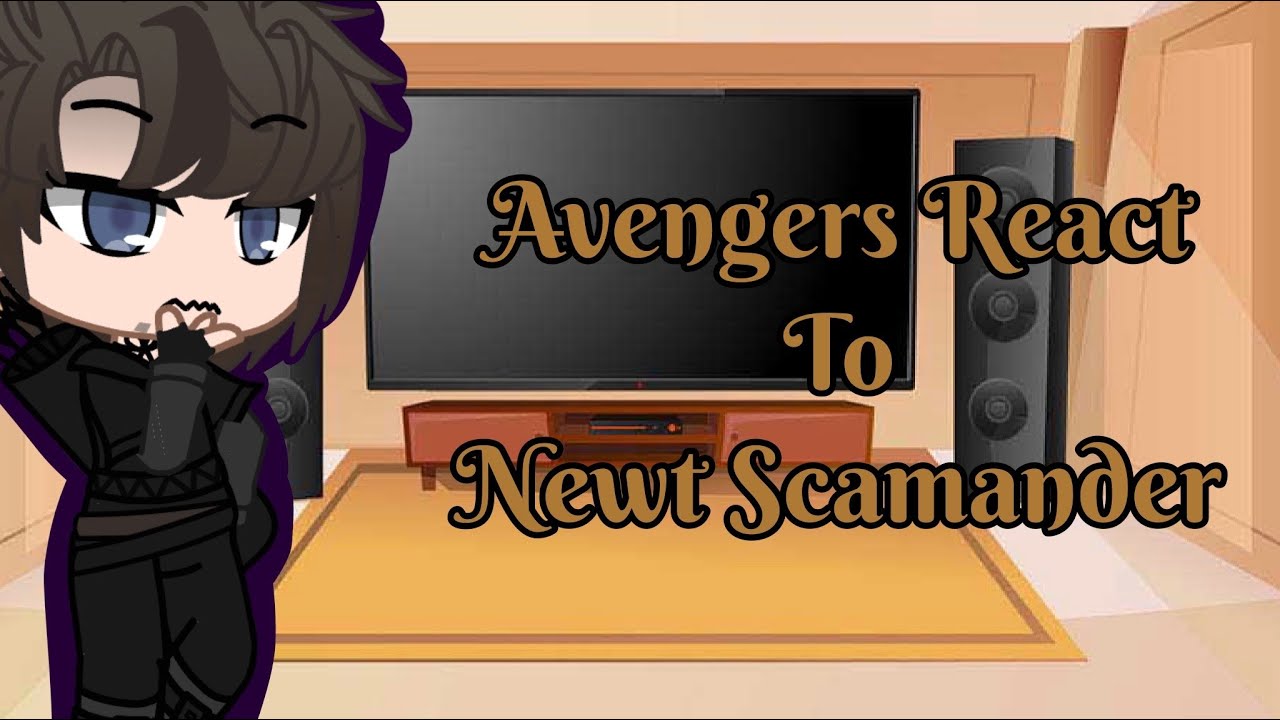 Avengers react to Newt Scamander||Fantastic Beasts||GCRV||Original||Avengers React