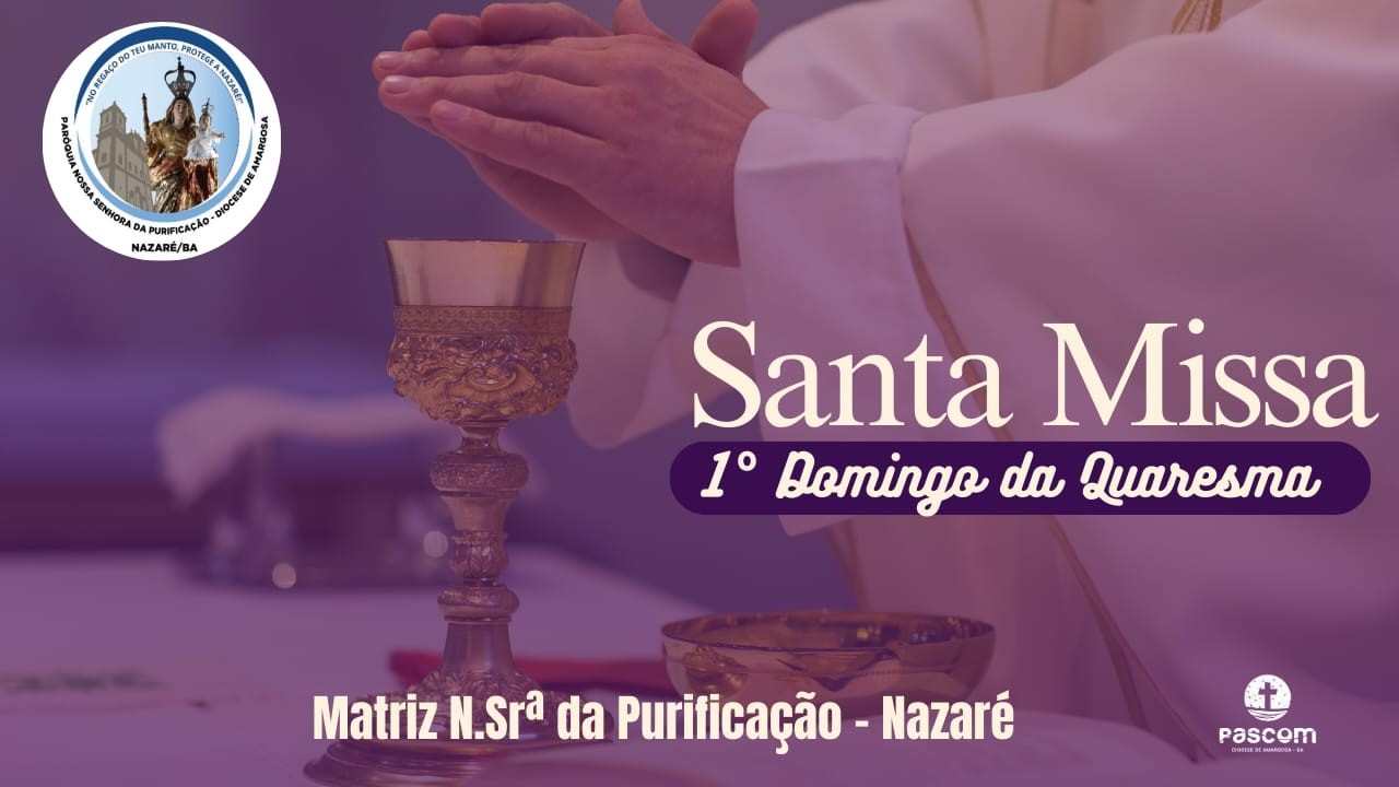 Santa Missa 1º Domingo da Quaresma - 22/02/2026 - Manhã