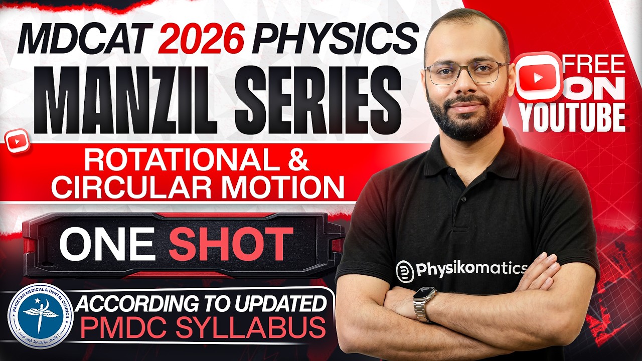 🚀 Circular Motion | Complete Chapter in ONE SHOT | MDCAT 2026 Physics | Manzil Series | PMDC MDCAT