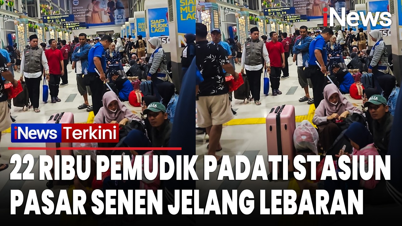 3 Hari Jelang Lebaran, 22 Ribu Pemudik Padati Stasiun Pasar Senen Hari Ini | iNews Terkini