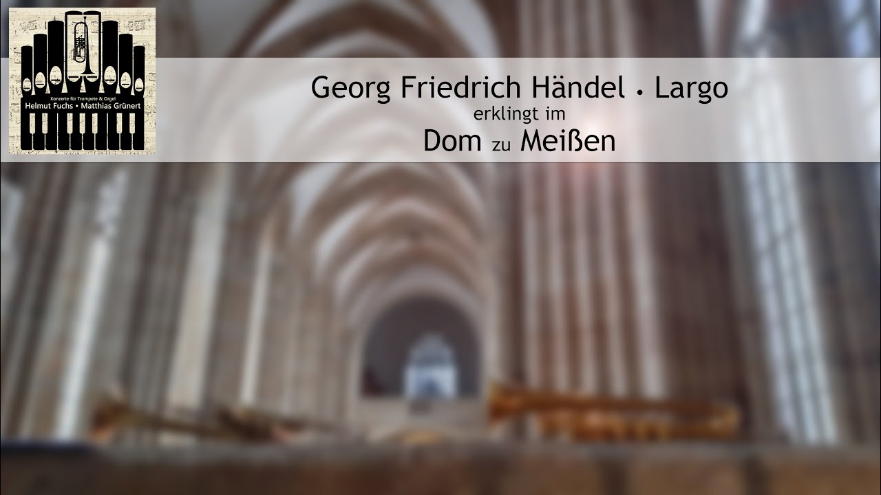 Helmut Fuchs l Matthias Grünert l G. F. Händel • Largo