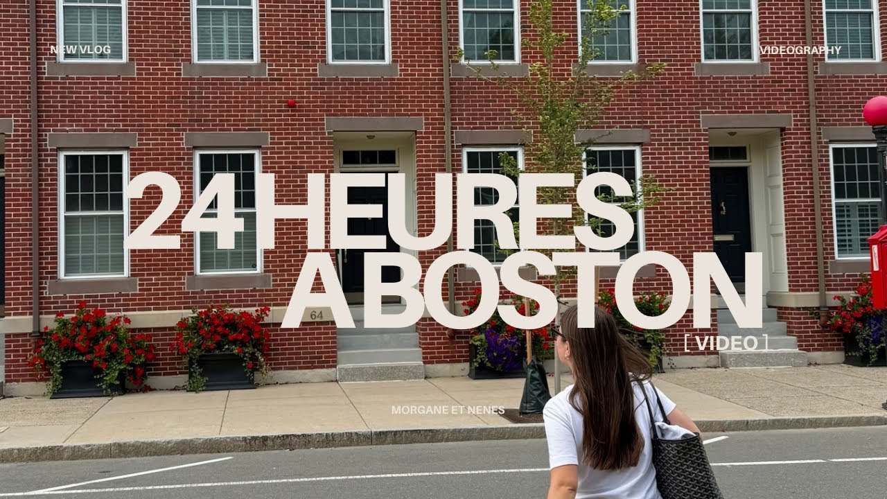 24 heures à Boston avec nenes
