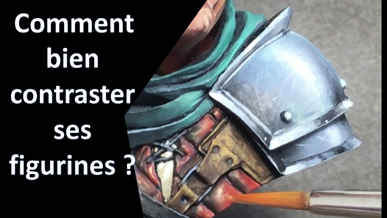 Comment bien contraster ses figurines - challenge confinement Jour 23 - Peinture sur figurine