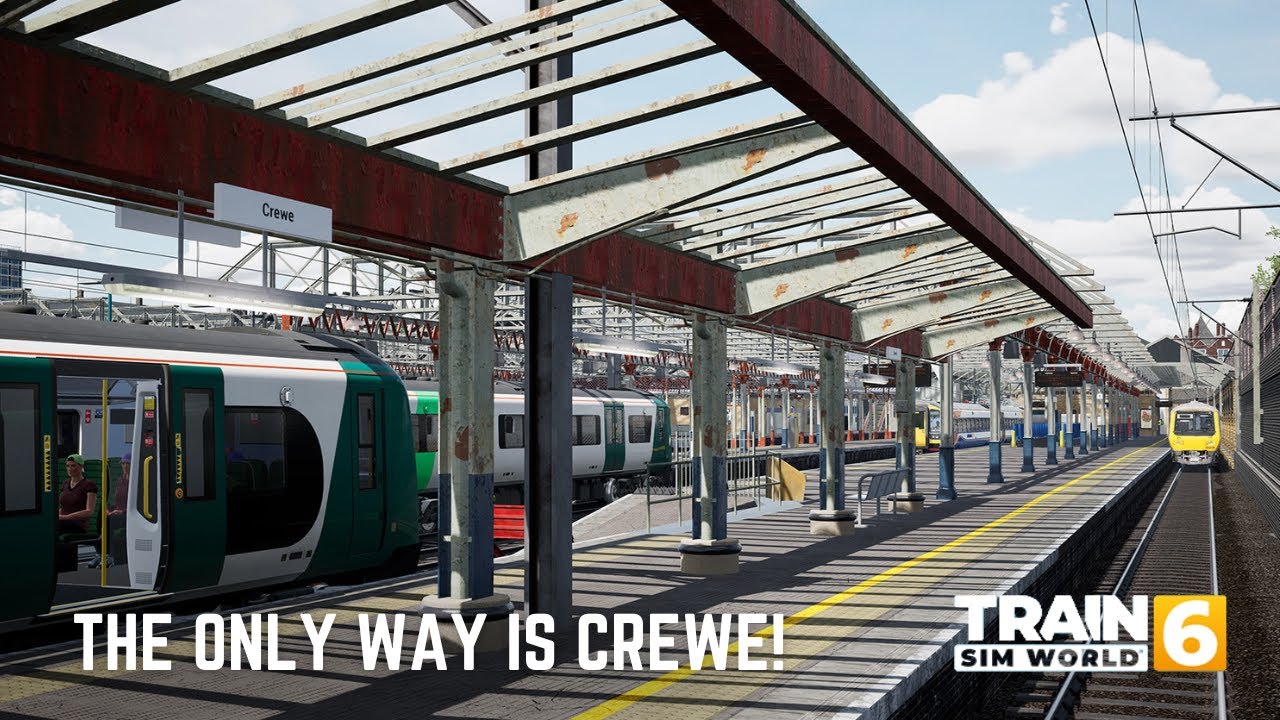 TRAIN SIM WORLD 6 | TSW6 | THE ONLY WAY IS CREWE !
