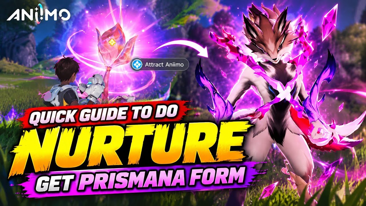 Aniimo &ndash; How to Get Prismana Form FAST! | Nurture Guide