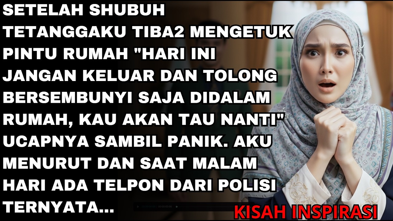 JANGAN PERNAH KELUAR RUMAH, SEMBUNYILAH DULU !