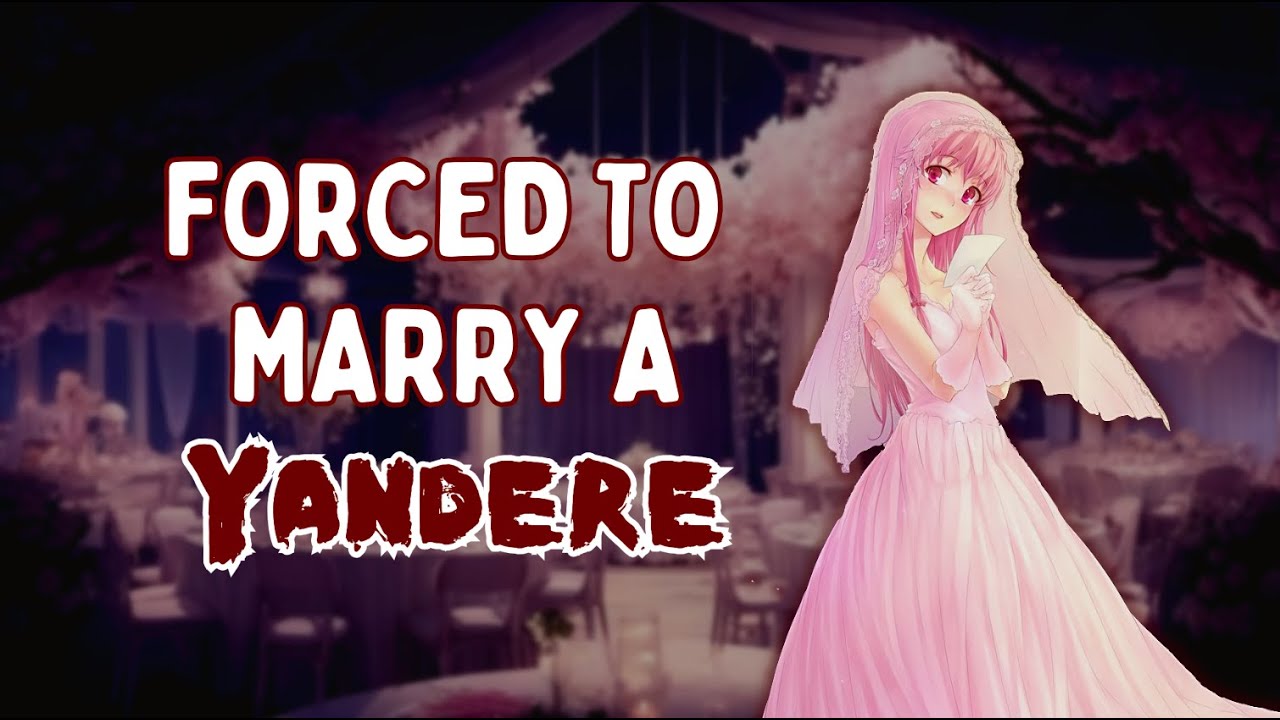 Forced To Marry A Yandere [F4A] [ASMR] [Possessive] [Unwilling] [Bad End]