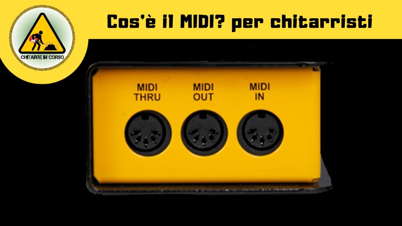 Cos’è il midi? Spiegazione dettagliata e applicazioni per chitarra. Gestione pedaliera.