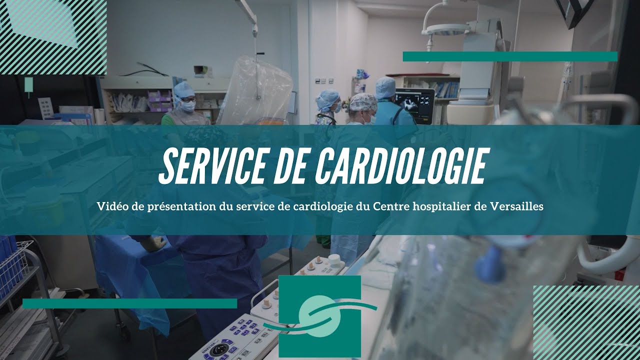 Le service de Cardiologie du Centre Hospitalier de Versailles