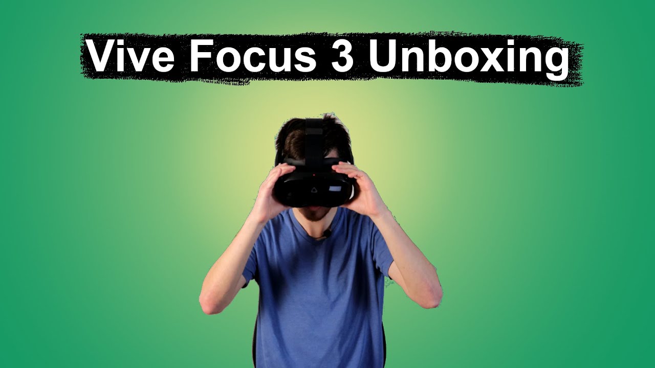 Unboxing the Vive Focus 3