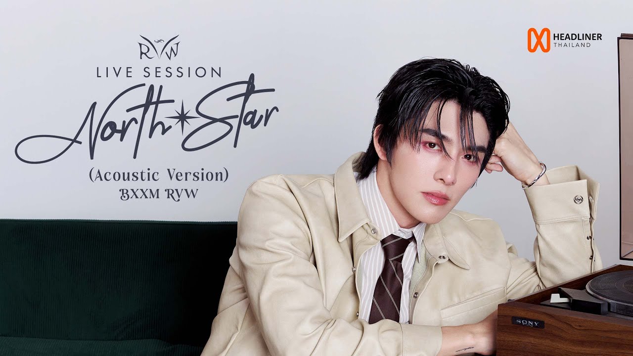 BXXM RVW - 'North Star' Acoustic Ver. (LIVE SESSION)