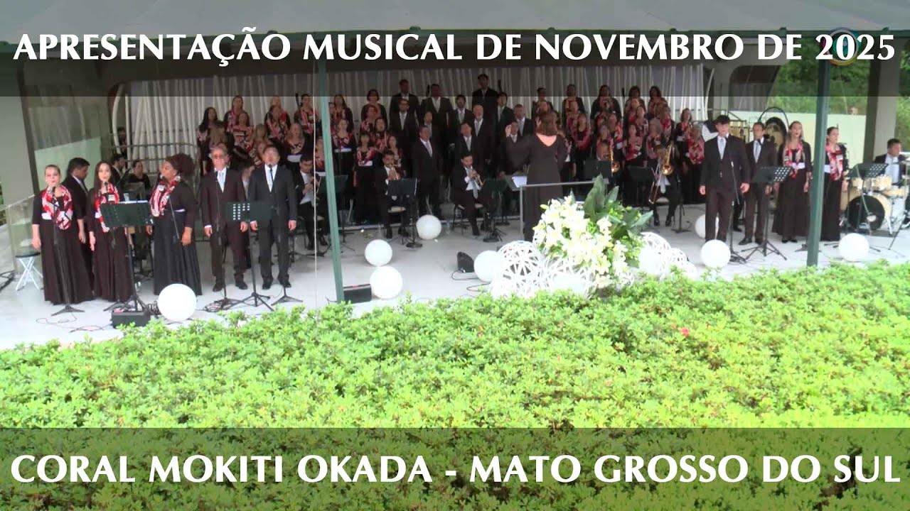 Apresentação Musical SSG - Coral Mokiti Okada | 2 de novembro 2025